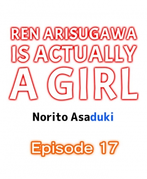 [Norito Asaduki] Ren Arisugawa Is Actually A Girl (Ch. 1 - 36) (English) - Page 152