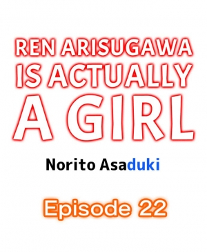 [Norito Asaduki] Ren Arisugawa Is Actually A Girl (Ch. 1 - 36) (English) - Page 195