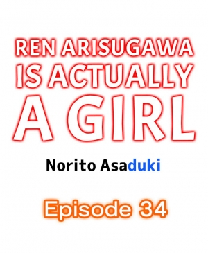 [Norito Asaduki] Ren Arisugawa Is Actually A Girl (Ch. 1 - 36) (English) - Page 298