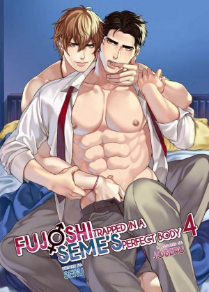 [The Yaoi Army][Joberu, Seru] Fujoshi Trapped in a Seme's Perfect Body 3, 4  - Page 146