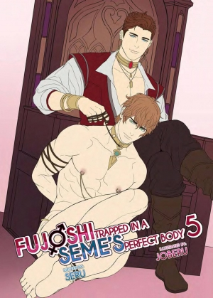 [The Yaoi Army][Joberu, Seru] Fujoshi Trapped in a Seme's Perfect Body 3, 4  - Page 291