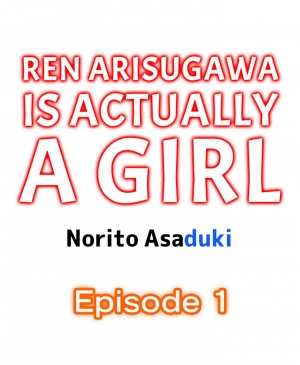 [Norito Asaduki] Ren Arisugawa Is Actually A Girl (Ch. 1 - 45) (English) - Page 3
