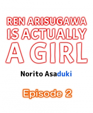 [Norito Asaduki] Ren Arisugawa Is Actually A Girl (Ch. 1 - 45) (English) - Page 12