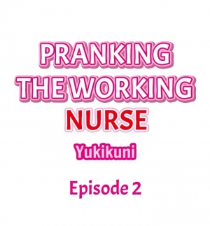 [Yukikuni] Pranking the Working Nurse Ch.8/? [English] [Hentai Universe] - Page 17