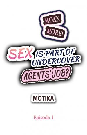 [Motika] Motto Aeide! Sennyuu Sousakan wa Sex mo Oshigoto desu. | Sex is Part of Undercover Agent's Job? Ch. 1 - 30 [English] [Ongoing] - Page 3