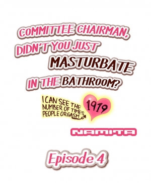[Namita] Committee Chairman, Didn't You Just Masturbate In the Bathroom? I Can See the Number of Times People Orgasm (Ch.1-30)[English](Ongoing) - Page 30