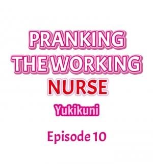 [Yukikuni] Pranking the Working Nurse Ch.14/? [English] [Hentai Universe] - Page 114