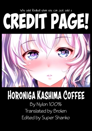 (C89) [Nylon 100% (Nylon)] Horoniga Kashima Coffee (Kantai Collection -KanColle-) [English] {Brolen} - Page 32