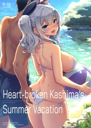 (C96) [CHIBIKKO KINGDOM (Kekocha)] SHITSUREN KASHIMA NO NATSUYASUMI | Heart-broken Kashima's Summer Vacation (Kantai Collection -KanColle-) [English] [biribiri] - Page 2