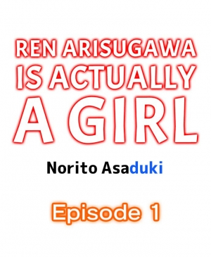 [Norito Asaduki] Ren Arisugawa Is Actually A Girl (Ch. 1 - 36) (English) - Page 3