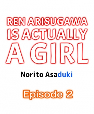 [Norito Asaduki] Ren Arisugawa Is Actually A Girl (Ch. 1 - 36) (English) - Page 12