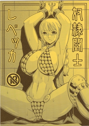 (C85) [ACID-HEAD (Murata.)] Dorei Toushi Rebecca | Slave Gladiator Rebecca (One Piece) [English]