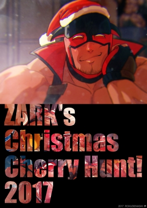 [Rokudenashi] ZARK's Christmas Cherry Hunt! 2017 [English]