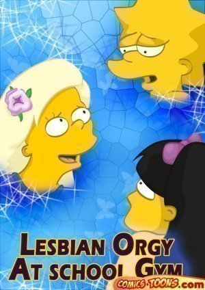 300px x 424px - The Simpsons â€“ Lesbian Orgy At School Gym - lesbian porn comics |  Eggporncomics