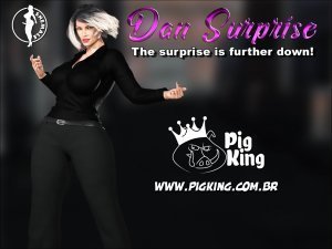 Dan Surprise 1 – PigKing