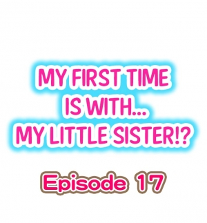 [Porori] My First Time is with.... My Little Sister?! (Ongoing) - Page 152