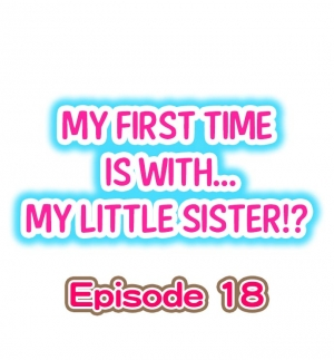 [Porori] My First Time is with.... My Little Sister?! (Ongoing) - Page 160