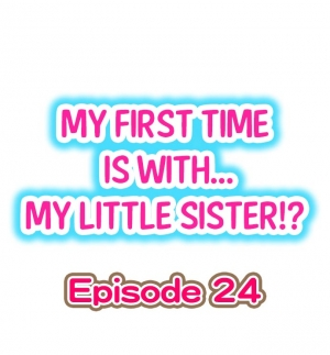 [Porori] My First Time is with.... My Little Sister?! (Ongoing) - Page 214